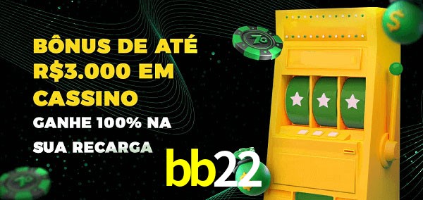 bb22 melhor bônus de depósito